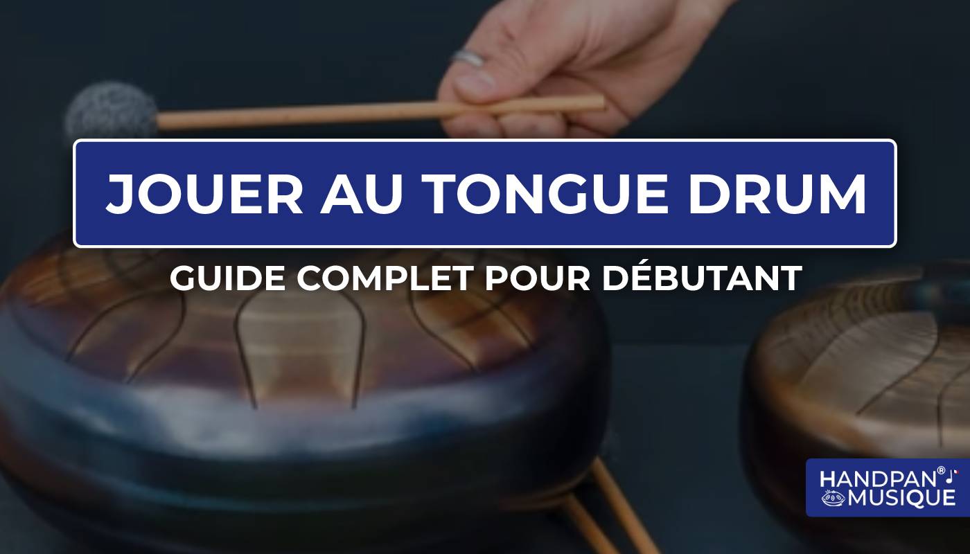 apprendre à jouer le tongue drum